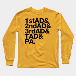 1stAD 2ndAD 3rdAD TAD PA Long Sleeve T-Shirt